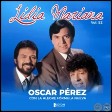 LIDIA MARIANA - Volumen 52 - OSCAR PÉREZ con La Alegre Fórmula Nueva - Año 2001